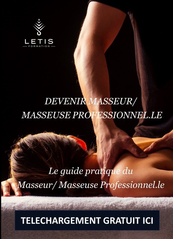 Guide Pratique comment devenir masseur professionnel letis formation