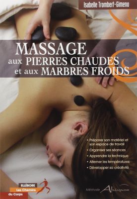 Livre Massages Pierres Chaudes Marbres Froids